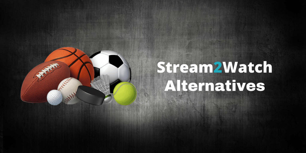 <strong>Stream2Watch Alternatives</strong>